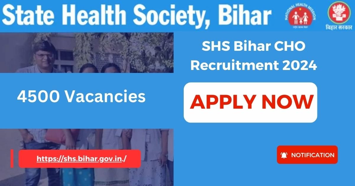 SHS Bihar CHO Recruitment 2024