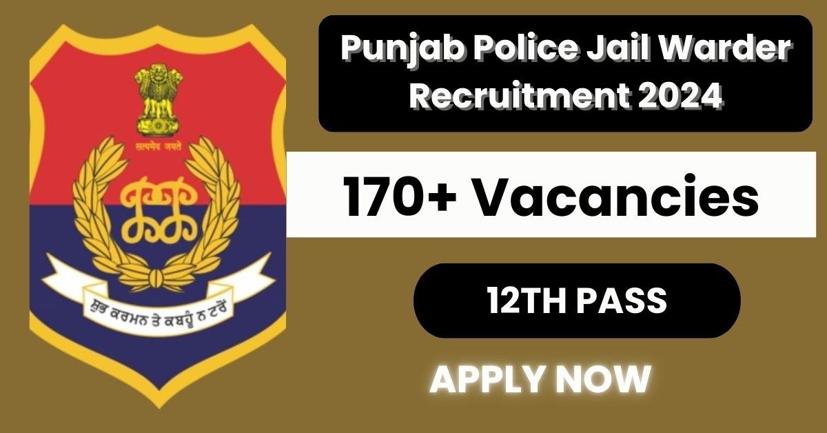 Punjab Police PSSSB Jail Warder Recruitment 2024