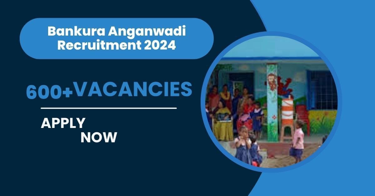 Bankura Anganwadi Recruitment 2024